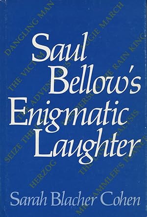 Saul Bellow's Enigmatic Laughter