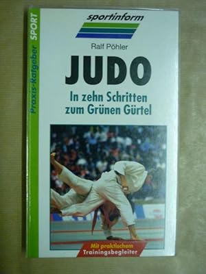 Judo. In zehn Schritten zum Grünen Gürtel. Mit praktischem Trainingsbegleiter