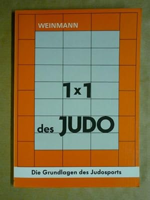 1x1 des Judo. Die Grundlagen des Judosports (Fachbücher für Judo Band I)