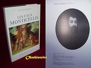 LES FAUX MONTICELLI. - Complément au catalogue de l' oeuvre raisonné. [ Bilingue Francais // ENGL...