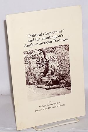"Political correctness" and the Huntington's Anglo-American tradition. Founder's Day, February 24...