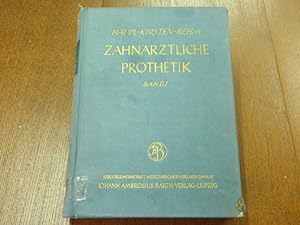 Zahnärztliche Prothetik. Band 1. Ein Lehrbuch für Studium und Praxis.