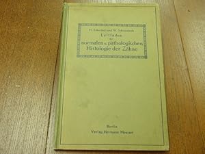 Leitfaden der normalen und pathologischen Histologie der Zähne.