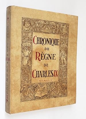 Chronique du règne de Charles IX. Lithographies originales de Jacques Lechantre.