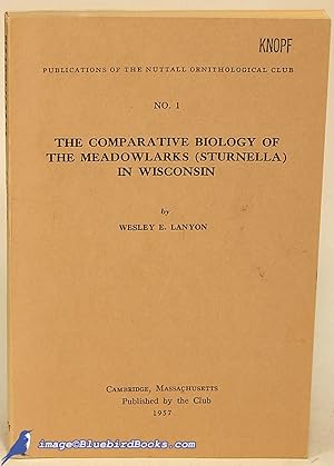 The Comparative Biology of the Meadowlarks (Sturnella) in Wisconsin