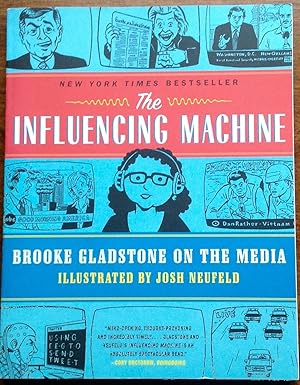 The Influencing Machine: Brooke Gladstone on the Media