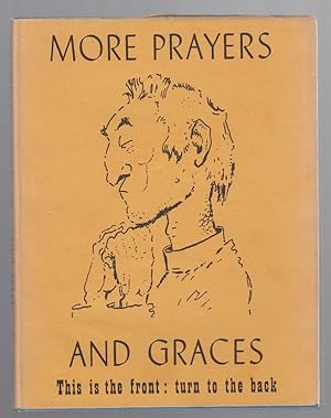 More Prayers and Graces: a Second Book of Unusual Piety