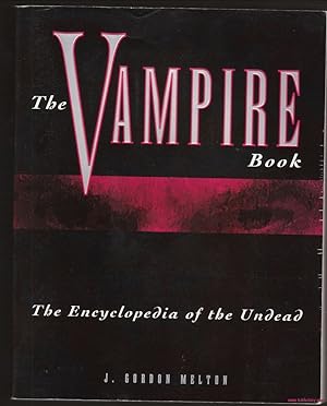 The Vampire Book the Encyclopedia of the Undead