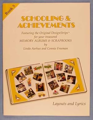 Schooling & Achievements; (Layouts and Lyrics Book 5)