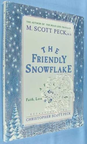 The Friendly Snowflake: A Fable of Faith, Love, and Family - includes Crocheted Snowflake