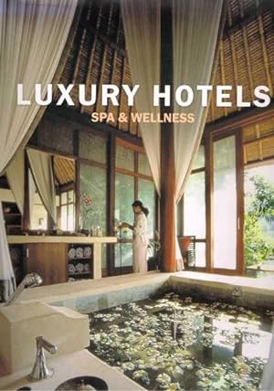 Luxury Hotels - Spa & Wellness