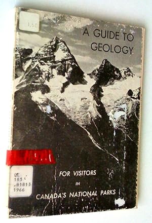 A guide to Geology for Visitor's to Canada's National parks