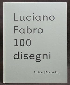 Luciano Fabro : 100 Disegni