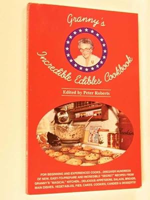 Granny's Incredible Edibles Cookbook