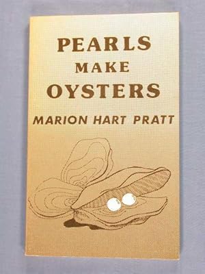 Pearls Make Oysters