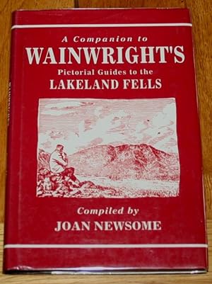 A Companion to Wainright's Pictorial Guides to the Lakeland Fells.