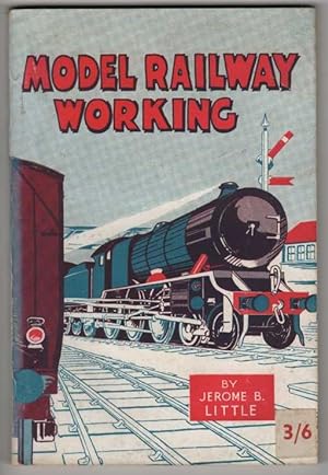 MODEL RAILWAY WORKING