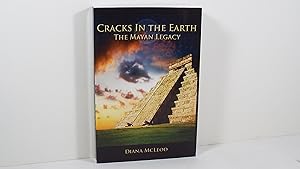 Cracks in the Earth the Mayan Legacy