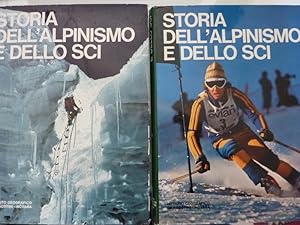 STORIA DELLO SCI E DELL'ALPINISMO Vol. I - II