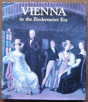 VIENNA IN THE BIEDERMEIER ERA. 1815-1848.