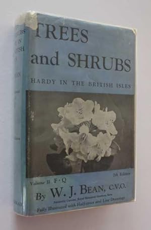 Trees and Shrubs Hardy in the British Isles: Vol II F-Q