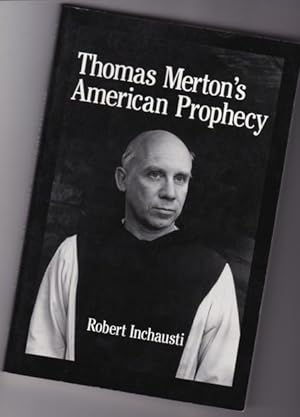 Thomas Merton's American Prophecy