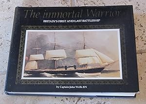 The Immortal Warrior - Britain's First and Last Battleship