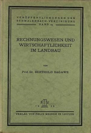 Rechnungswesen und Wirtschaftlichkeit im Landbau. Veröffentlichungen der Schmalenbach-Vereinigung...