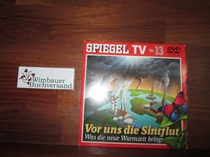 Spiegel TV Nr. 13: Vor uns die Sintflut - Was die neue Warmzeit bringt [DVD]