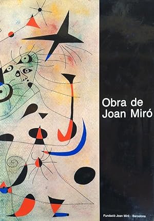 Obra de Joan Miró: Dibuixos, Pintura, Escultura, Ceràmica, Tèxtils