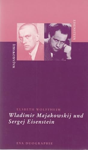 Wladimir Majakowskij und Sergej Eisenstein.