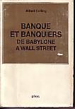Banque Et Banquiers De Babylone A Wall Street
