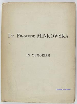 Dr. Françoise Minkowska In memoriam