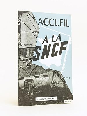 Accueil à la SNCF. Service de la voie et des bâtiments.
