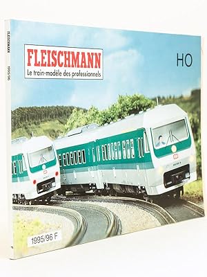 Fleischmann. Le train-modèle des professionnels. Catalogue HO 1995 [ Français ]