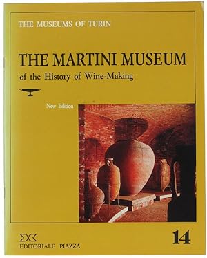 THE MARTINI MUSEUM of the History of Wine-Making (english edition):