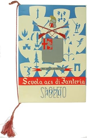CALENDARIO DELLA SCUOLA A.C.S. DI FANTERIA SPOLETO 1970 con cordoncino originale.: