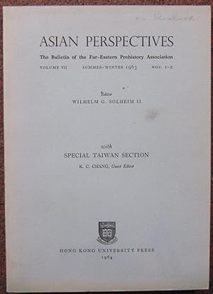 ASIAN PERSPECTIVES. THE BULLETIN OF THE FAR-EASTERN PREHISTORY ASSOCIATION. VOLUME VII. 1-2. SUMM...