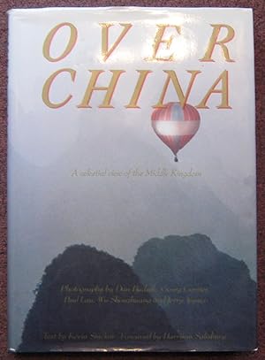 OVER CHINA.A CELESTIAL VIEW OF THE MIDDLE KINGDOM. PHOTOGRAPHY BY DAN BUDNIK, GEORG GERSTER, PAUL...