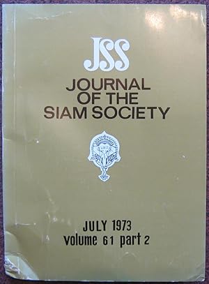 JOURNAL OF THE SIAM SOCIETY. VOLUME 61 PART 2.