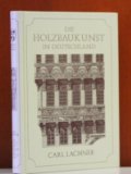 Geschichte der Holzbaukunst in Deutschland. Carl Lachner