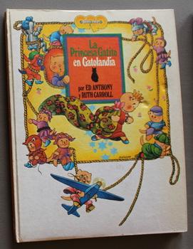 La Princesa Gatito En Gatolandia -- Book #4 (The title translates to "The Pussycat Princess". )