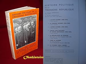 HISTOIRE POLITIQUE DE LA TROISIÈME RÉPUBLIQUE ------ Tome 4, Cartel des gauches et Union National...