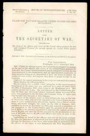 Claim for Salvage Against United States Steamer Leviathan. Letter from the Secretary of War, Tran...