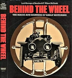 Behind the Wheel: The Magic and Manners of Early Motoring