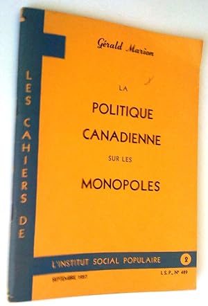 La Politique canadienne sur les monopoles