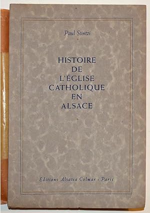 HISTOIRE DE L'EGLISE CATHOLIQUE EN ALSACE.