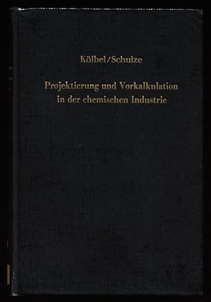 Projektierung und Vorkalkulation in der chemischen Industrie.