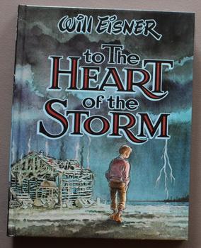 Will Eisner To the Heart of the Storm.