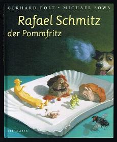 Rafael Schmitz der Pommfritz. -